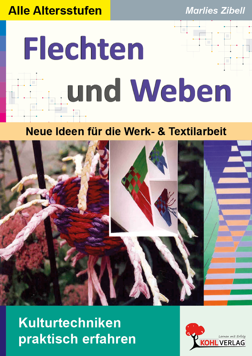 Flechten und Weben Flechten und Weben