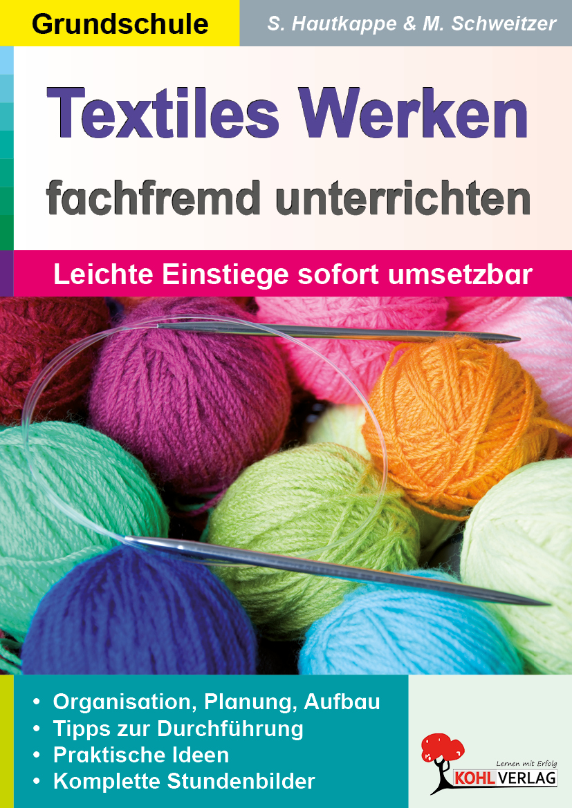 Textiles Werken fachfremd unterrichten / Grundschule Textiles Werken fachfremd unterrichten / Grundschule