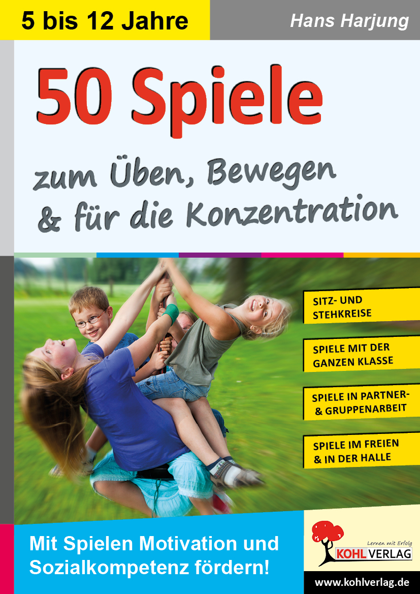 50 Spiele zum Üben, Bewegen und für die Konzentration