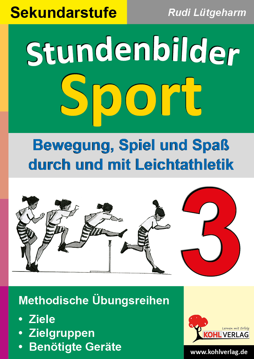 Stundenbilder Sport für die Sekundarstufe III Stundenbilder Sport für die Sekundarstufe III