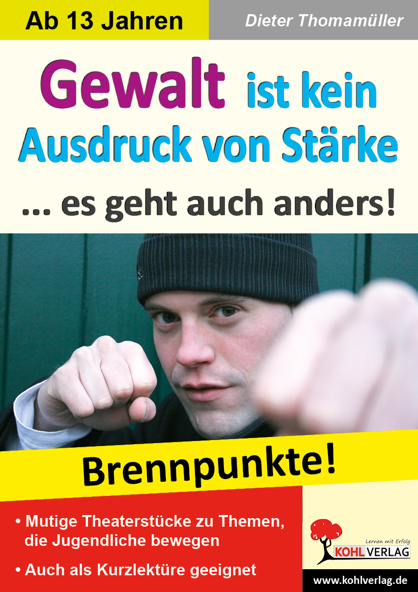 Gewalt ist kein Ausdruck von Stärke - ... Es geht auch anders!