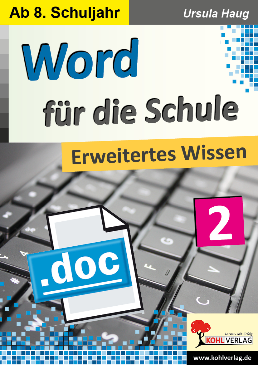 Word für die Schule / Band 2: Erweitertes Wissen