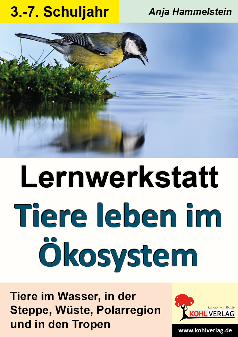 Lernwerkstatt Tiere leben im Ökosystem