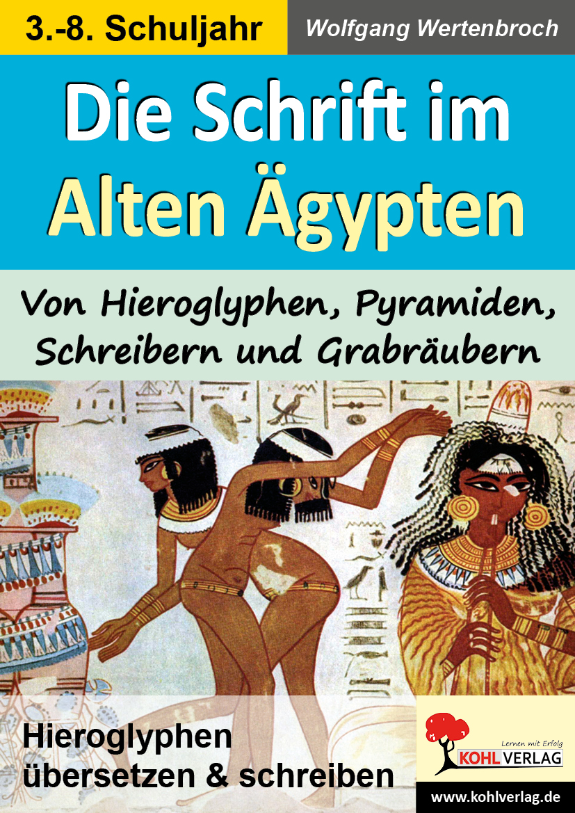 Die Schrift im Alten Ägypten Die Schrift im Alten Ägypten