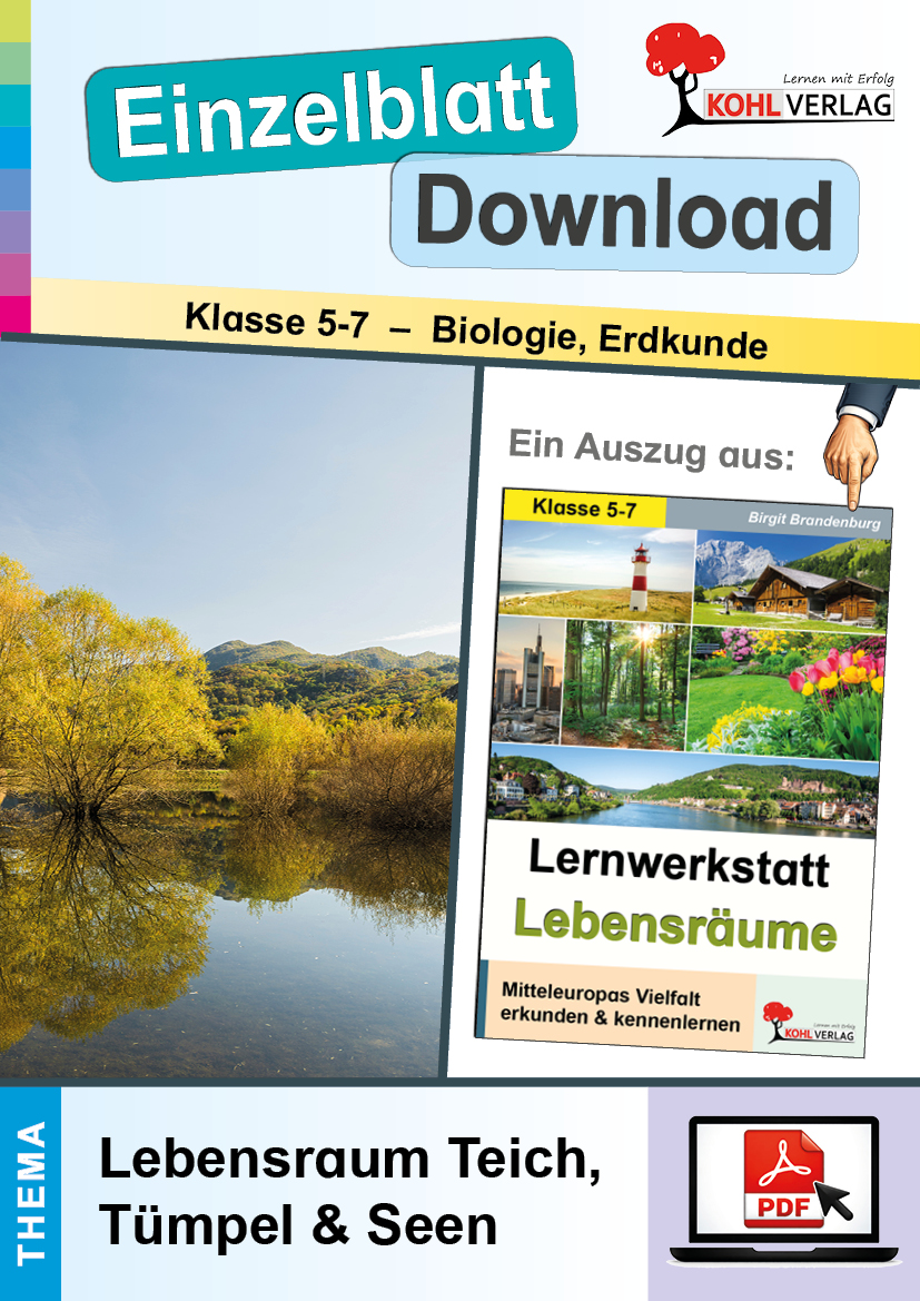 Lernwerkstatt Lebensräume: Lebensraum Teich, Tümpel & Seen