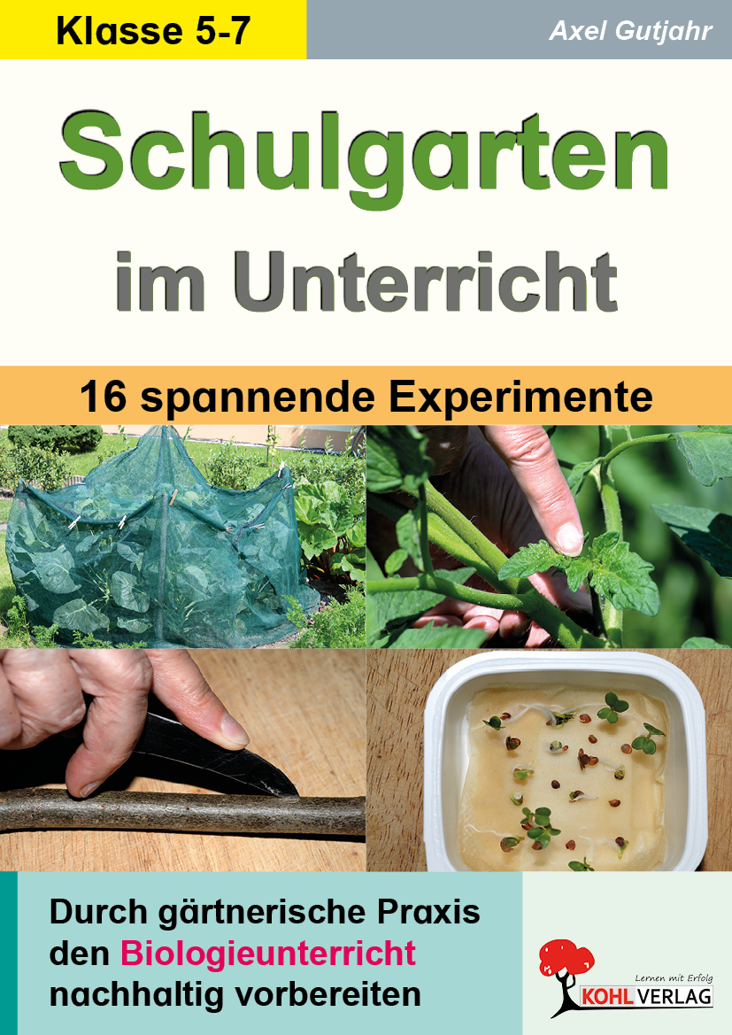 Schulgarten im Unterricht / Klasse 5-7