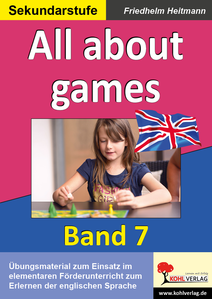 All about games - English - quite easy! / Band 7 All about games - English - quite easy! / Band 7