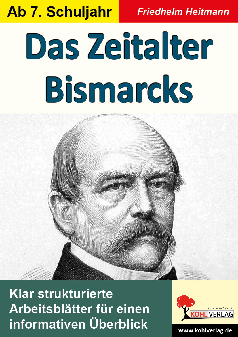 Das Zeitalter Bismarcks Das Zeitalter Bismarcks