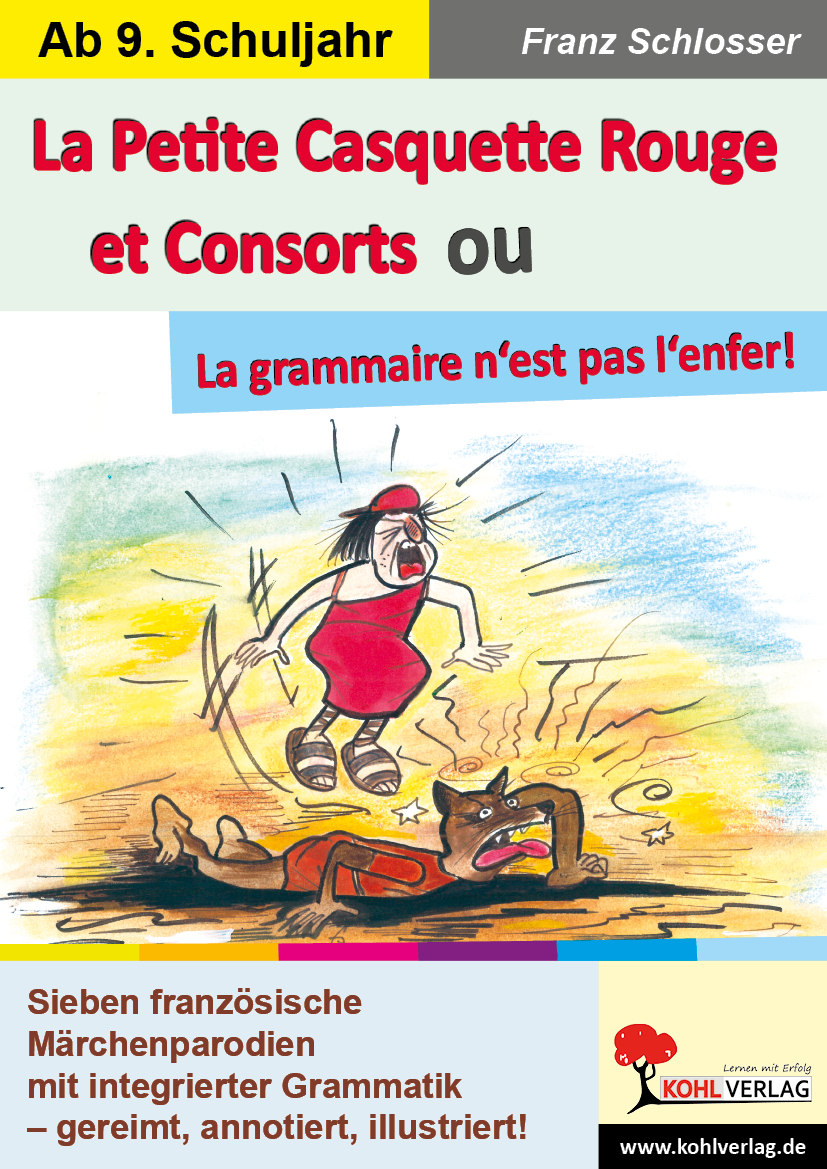 La Petite Casquette Rouge et Consorts ou La grammaire n'est pas l'enfer! La Petite Casquette Rouge et Consorts ou La grammaire n'est pas l'enfer!