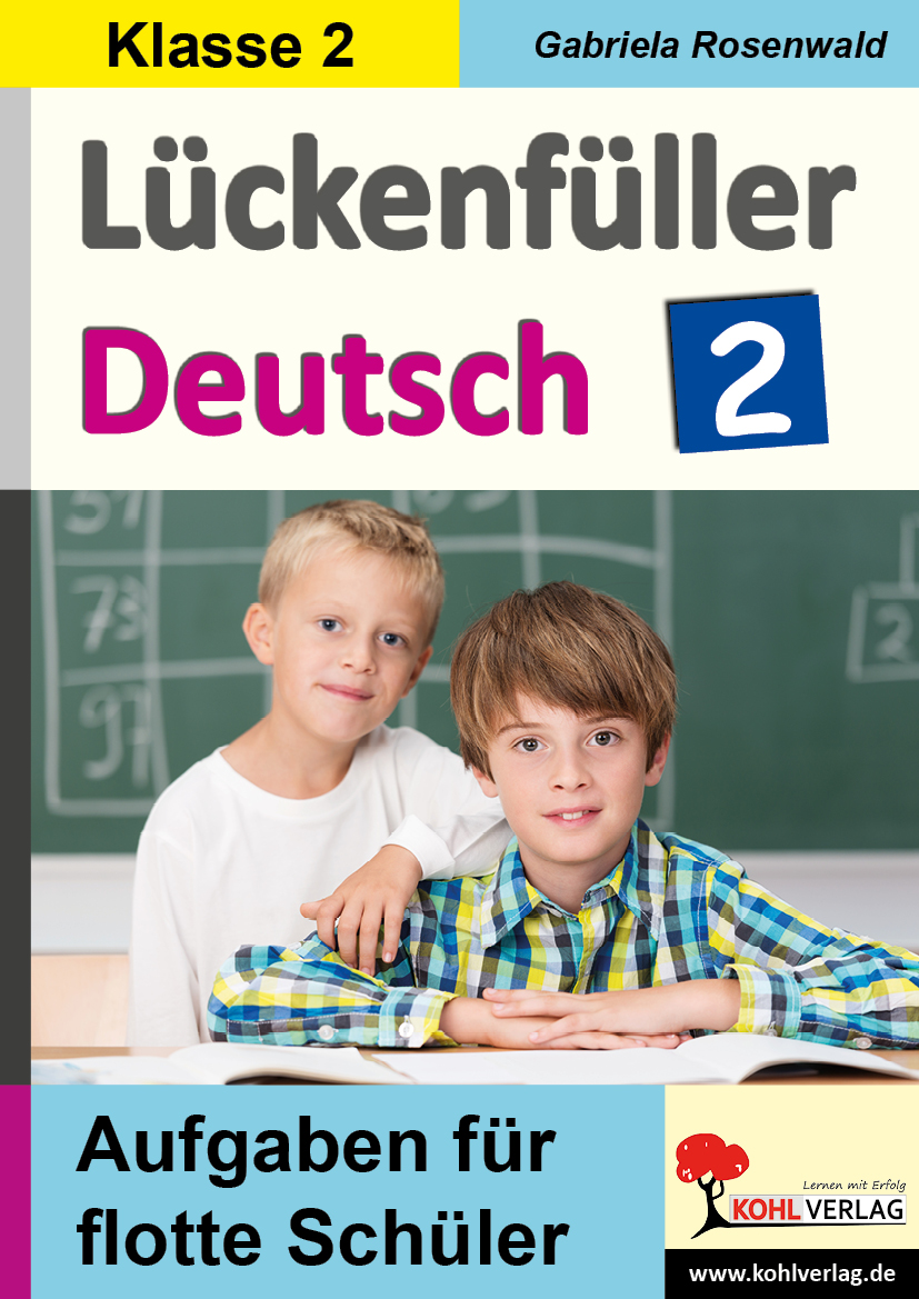 Lückenfüller Deutsch / Klasse 2 - Aufgaben für flotte Schüler