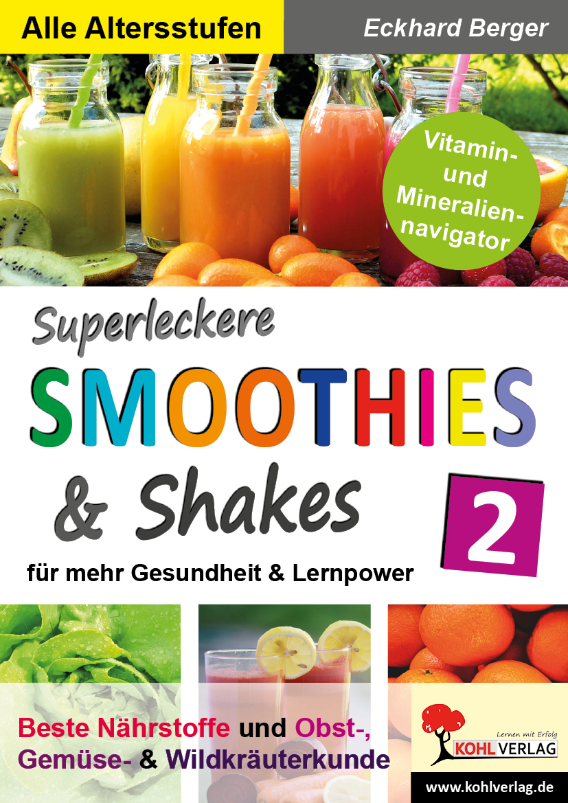 Superleckere SMOOTHIES & Shakes / Band 2