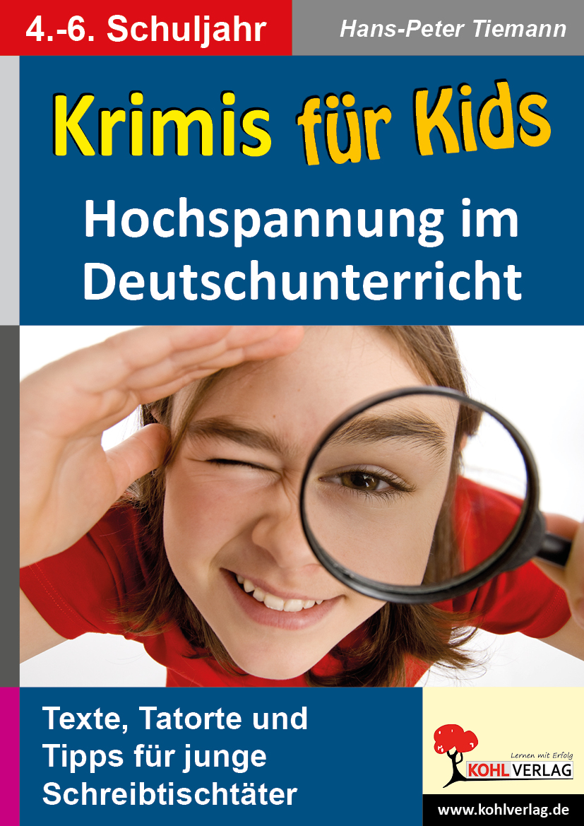 Krimis für Kids - Hochspannung im Deutschunterricht