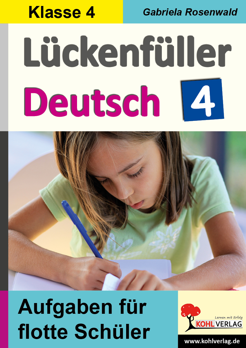 Lückenfüller Deutsch / Klasse 4 - Aufgaben für flotte Schüler