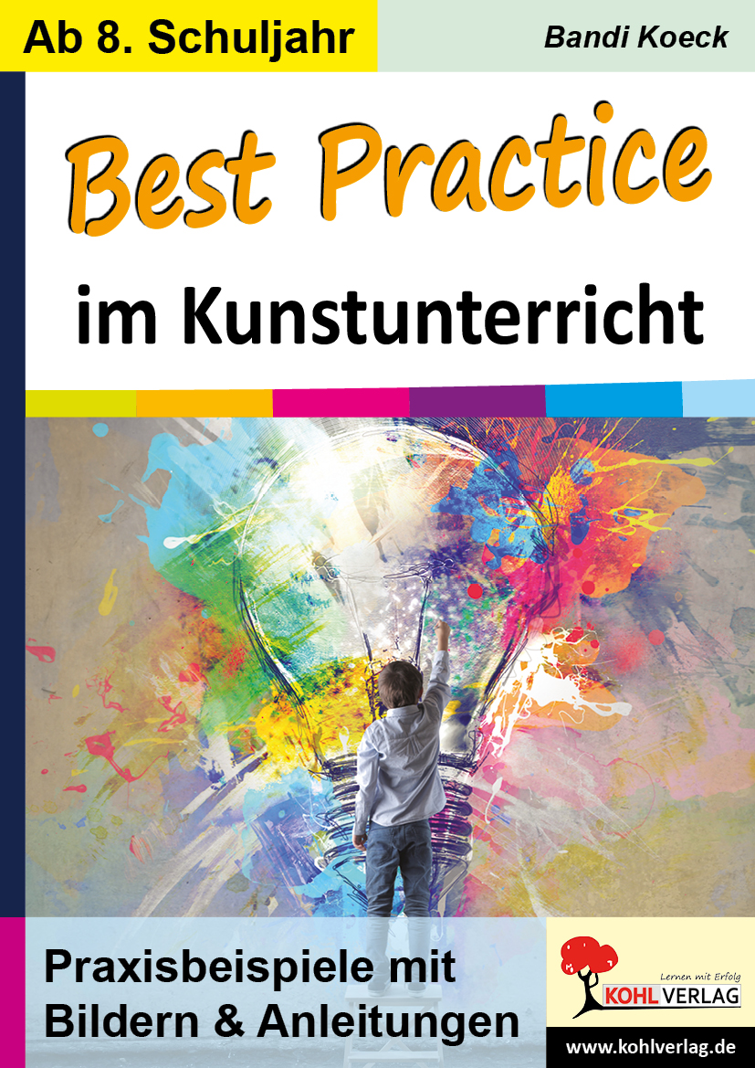 Best Practice im Kunstunterricht