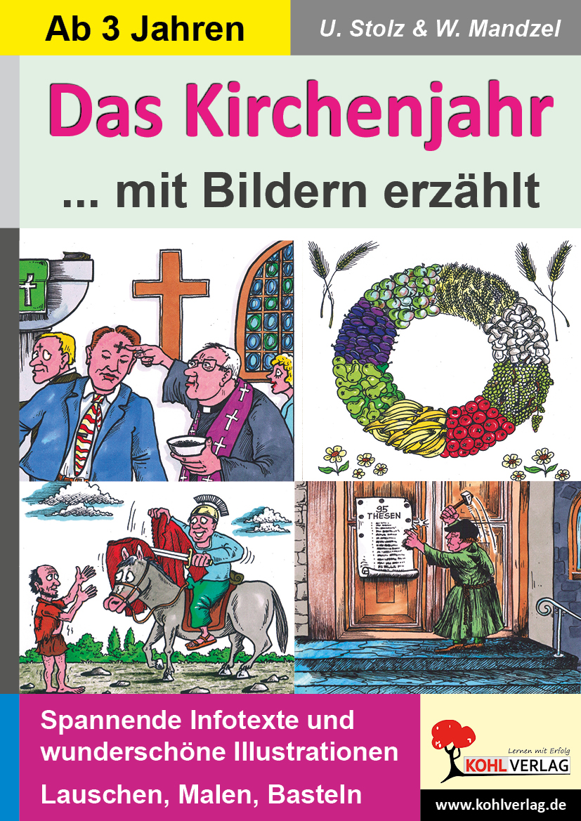 Das Kirchenjahr mit Bildern erzählt / Kindergarten