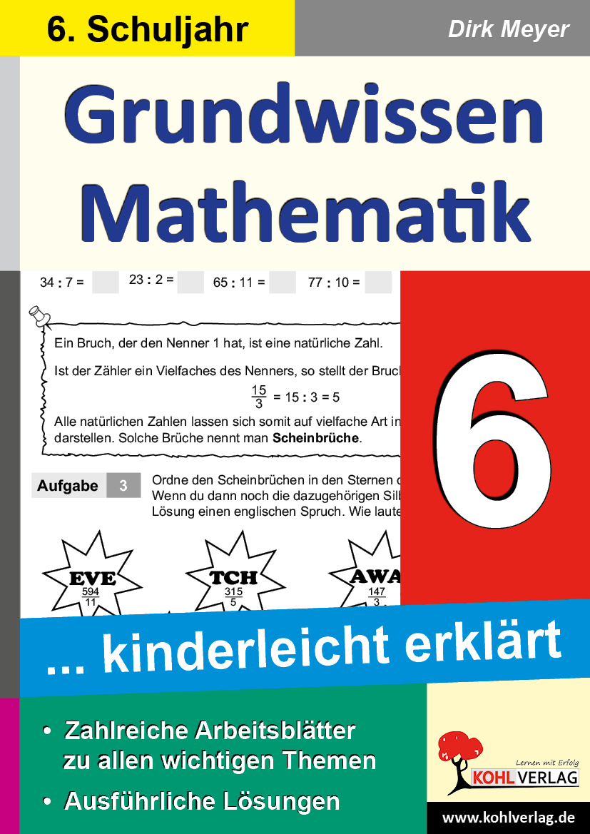 Grundwissen Mathematik / Klasse 6 - Grundwissen kinderleicht erklärt im 6. Schuljahr