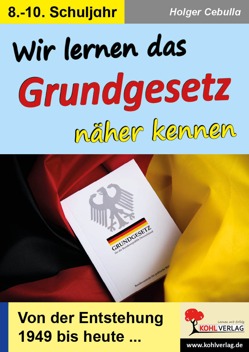 Wir lernen das Grundgesetz näher kennen Wir lernen das Grundgesetz näher kennen