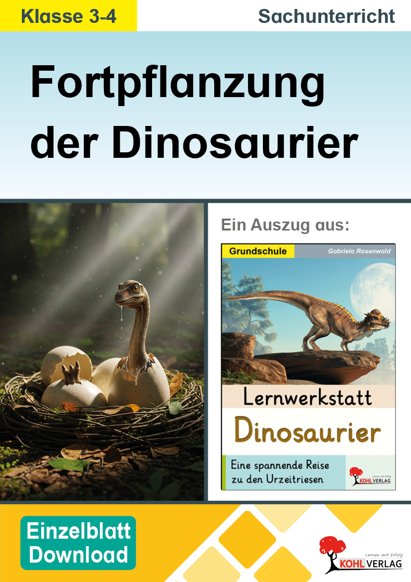 Lernwerkstatt Dinosaurier / Fortpflanzung der Dinosaurier
