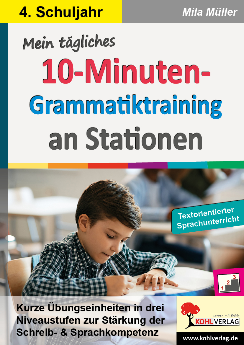 Mein tägliches 10-Minuten-Grammatik-Training an Stationen / Klasse 4