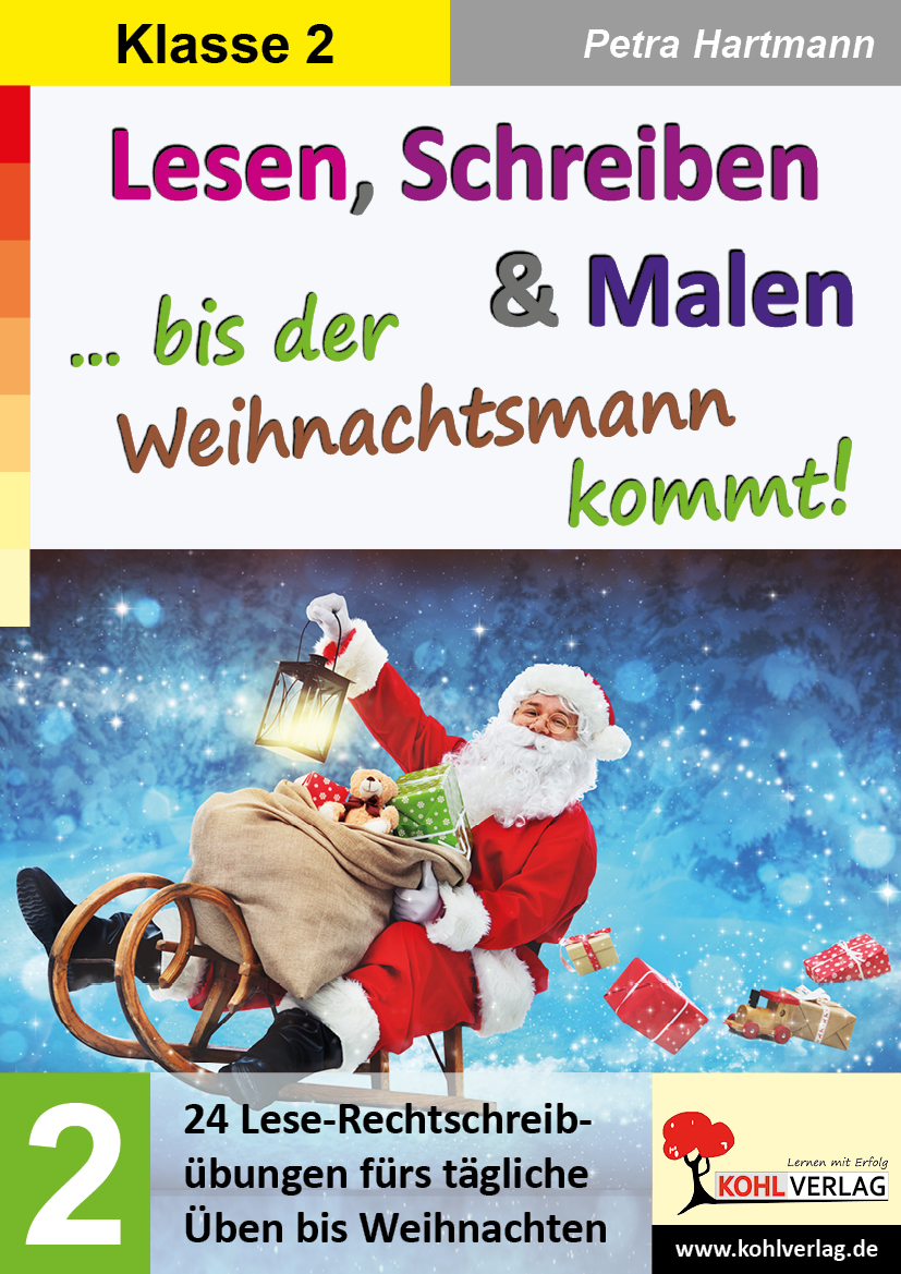 Lesen, Schreiben & Malen ... bis der Weihnachtsmann kommt! / Klasse 2 - 24 Lese-Rechtschreibübungen