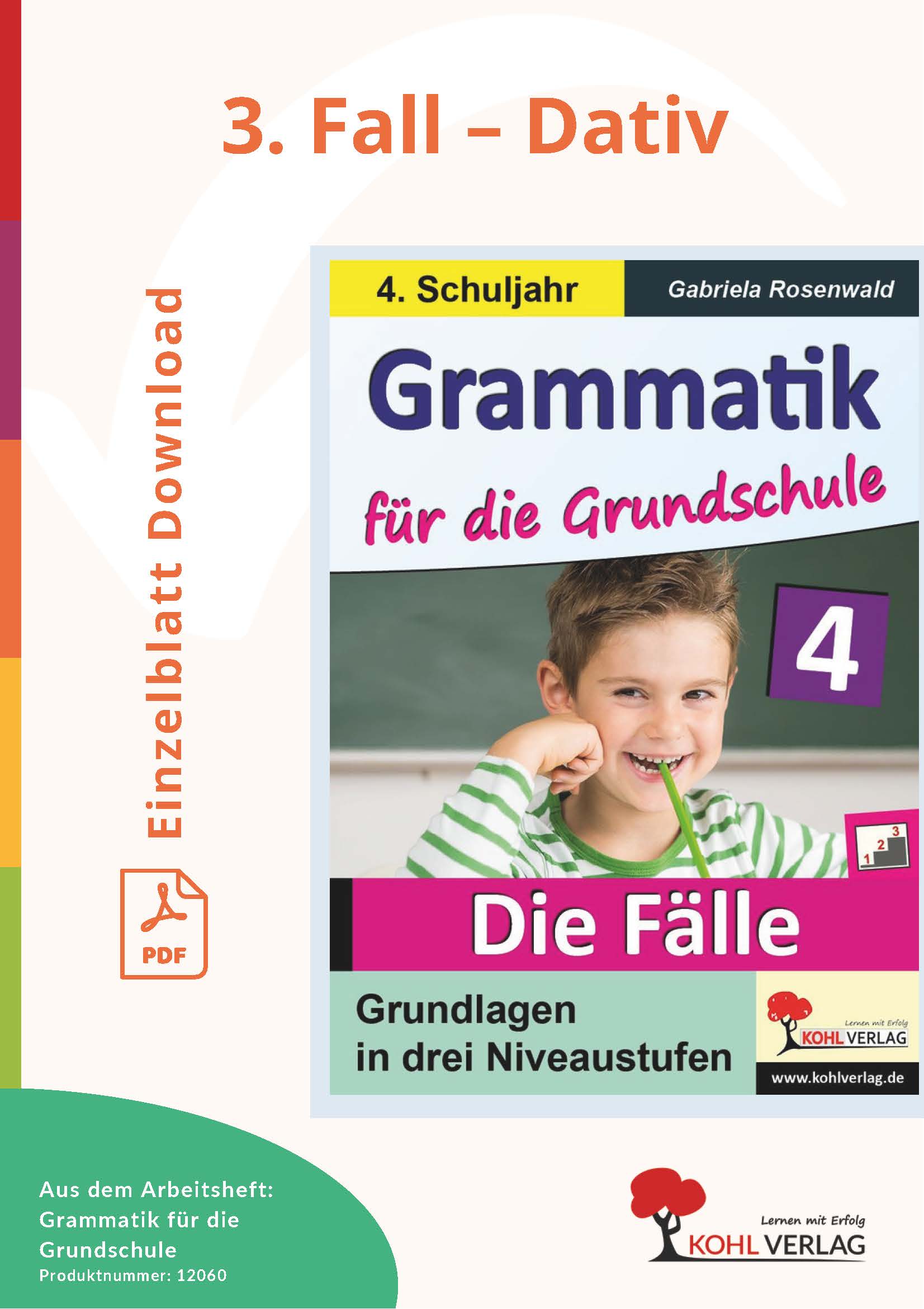 3. Fall – Dativ - Klasse 4 3. Fall – Dativ - Klasse 4