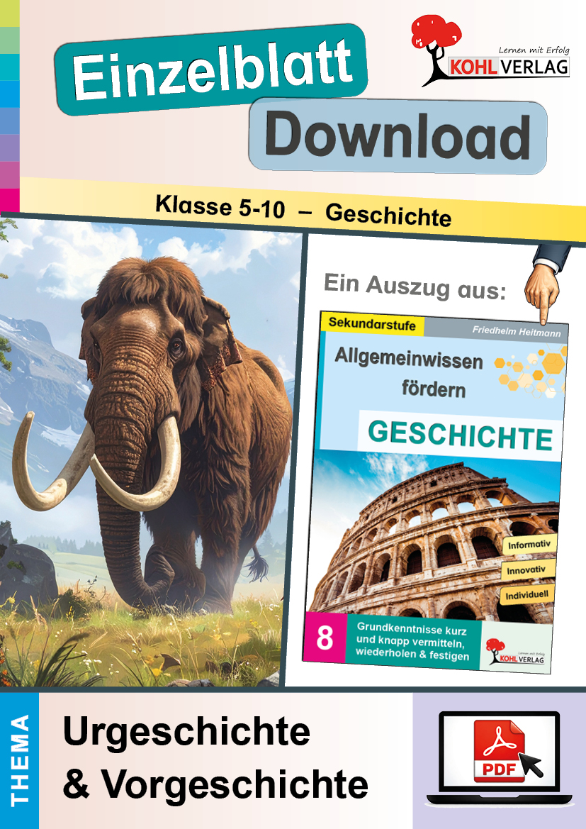 Allgemeinwissen fördern GESCHICHTE / Urgeschichte und Vorgeschichte