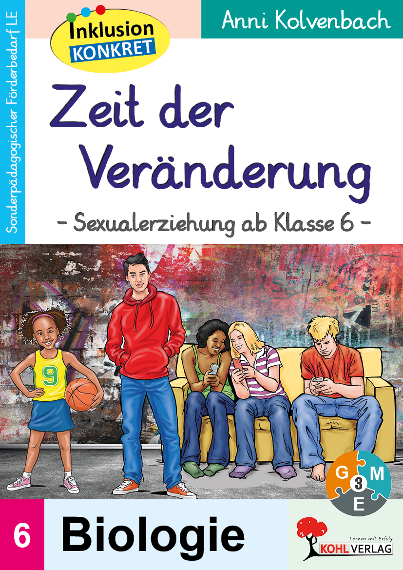 Zeit der Veränderung / Sexualerziehung ab Klasse 6