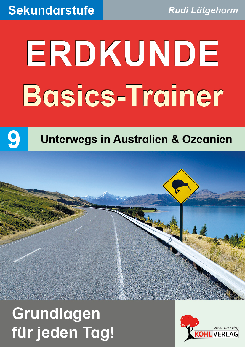 Erdkunde-Basics-Trainer / Band 9: Unterwegs in Australien & Ozeanien