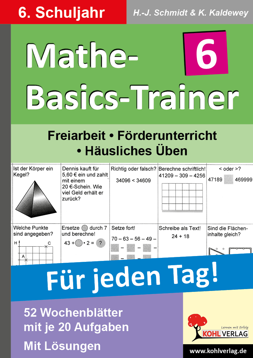 Mathe-Basics-Trainer / Klasse 6 - Grundlagentraining für jeden Tag im 6. Schuljahr