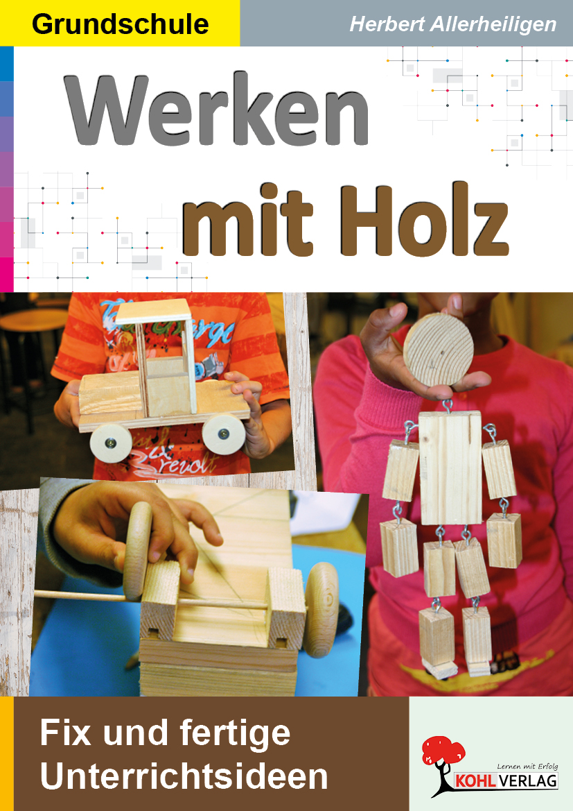 Werken mit Holz Werken mit Holz
