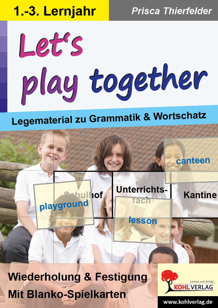 Let's play together - Legematerial zu Grammatik & Wortschatz
