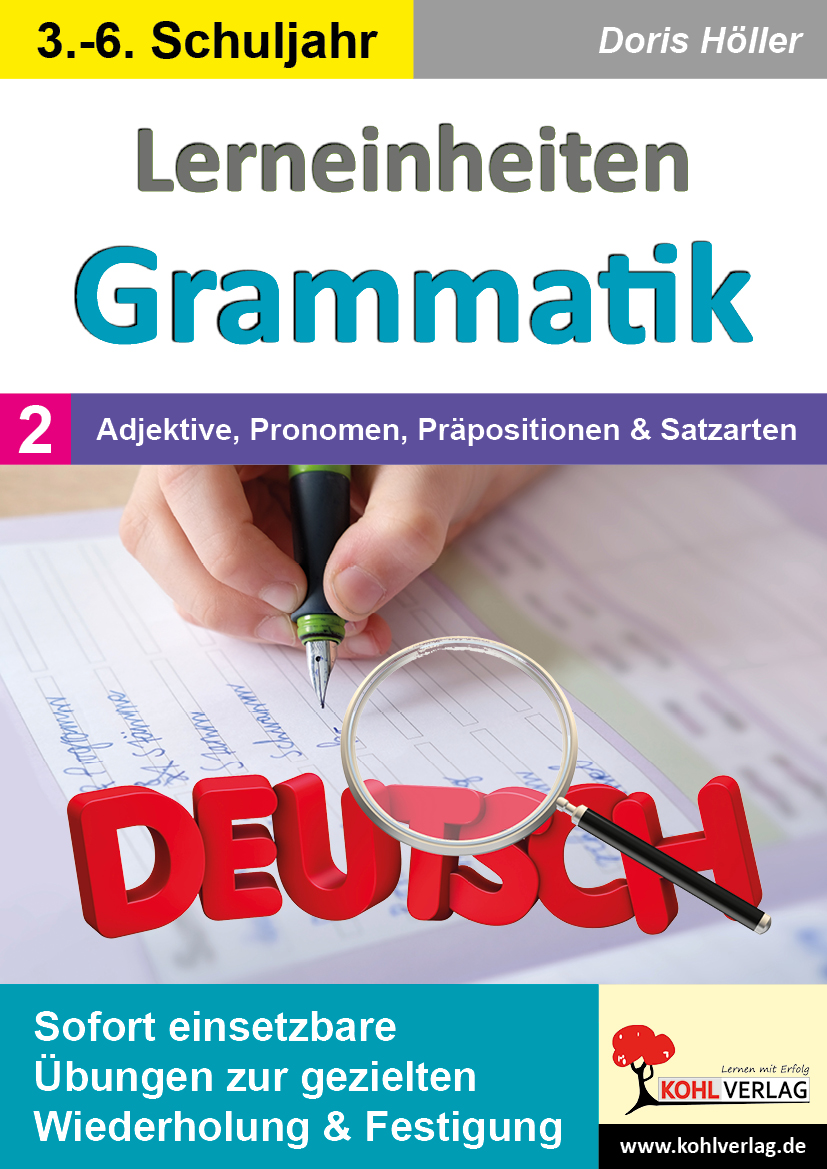 Lerneinheiten Grammatik / Band 2: Adjektive, Pronomen, Präpositionen und Satzarten Lerneinheiten Grammatik / Band 2: Adjektive, Pronomen, Präpositionen und Satzarten