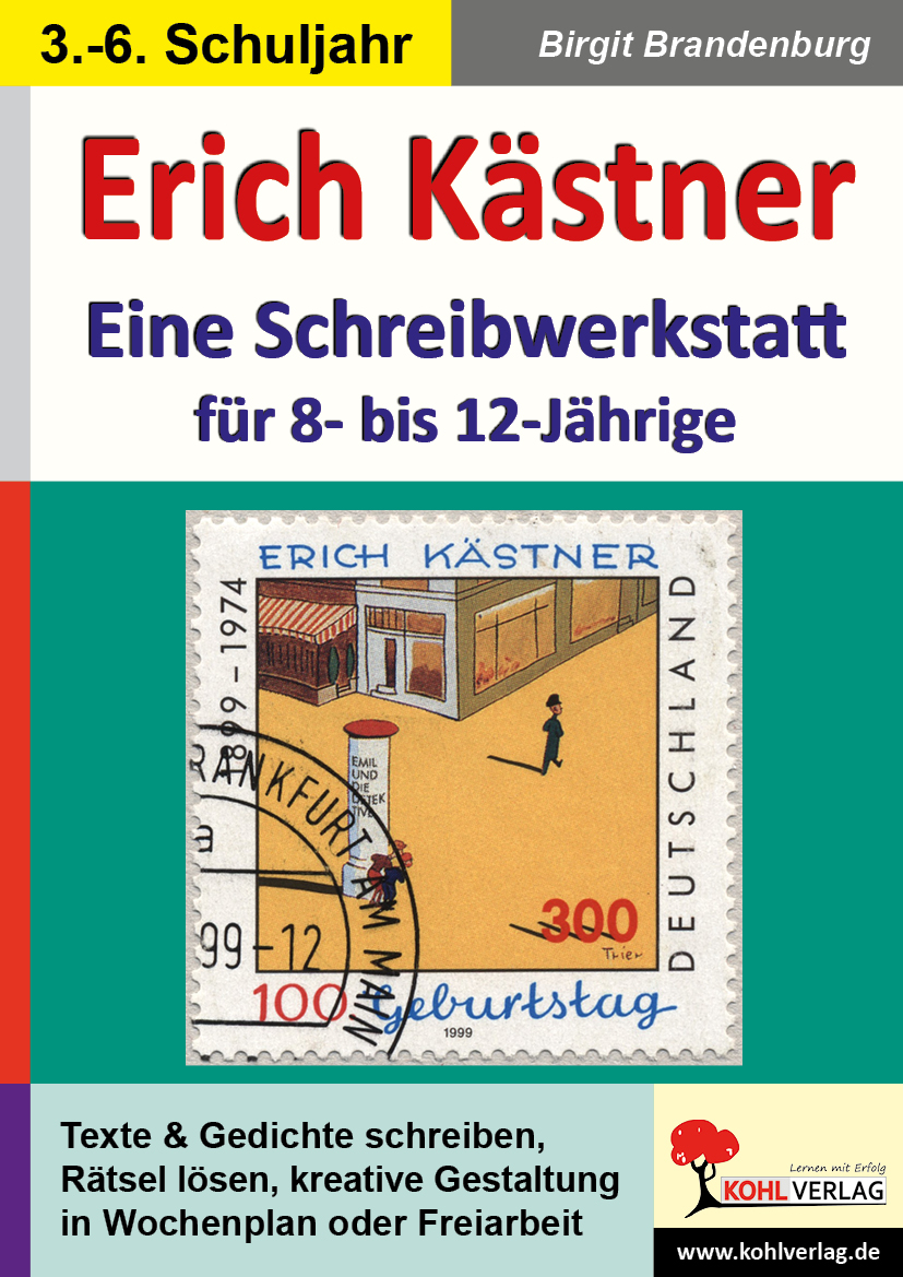 Erich Kästner - Eine Schreibwerkstatt für 8- bis 12-Jährige