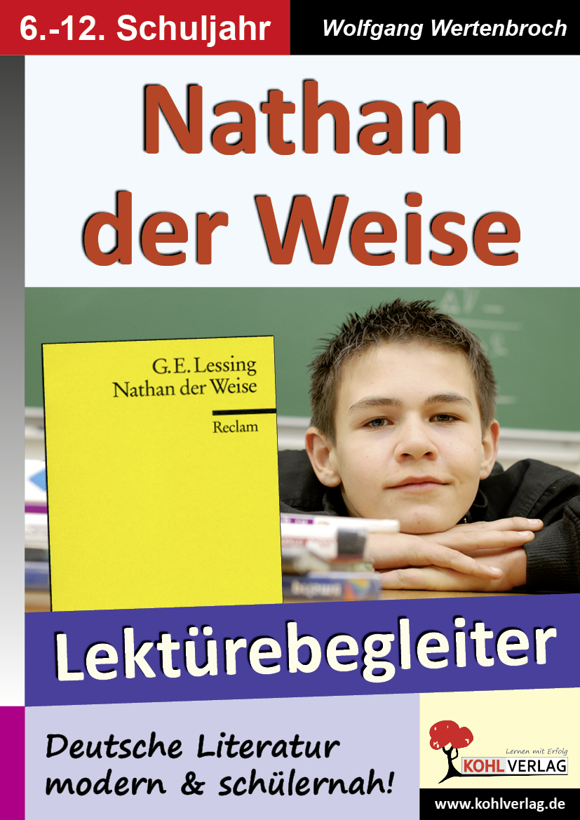 Nathan der Weise - Lektürebegleiter - Deutsche Literatur modern & schülernah!