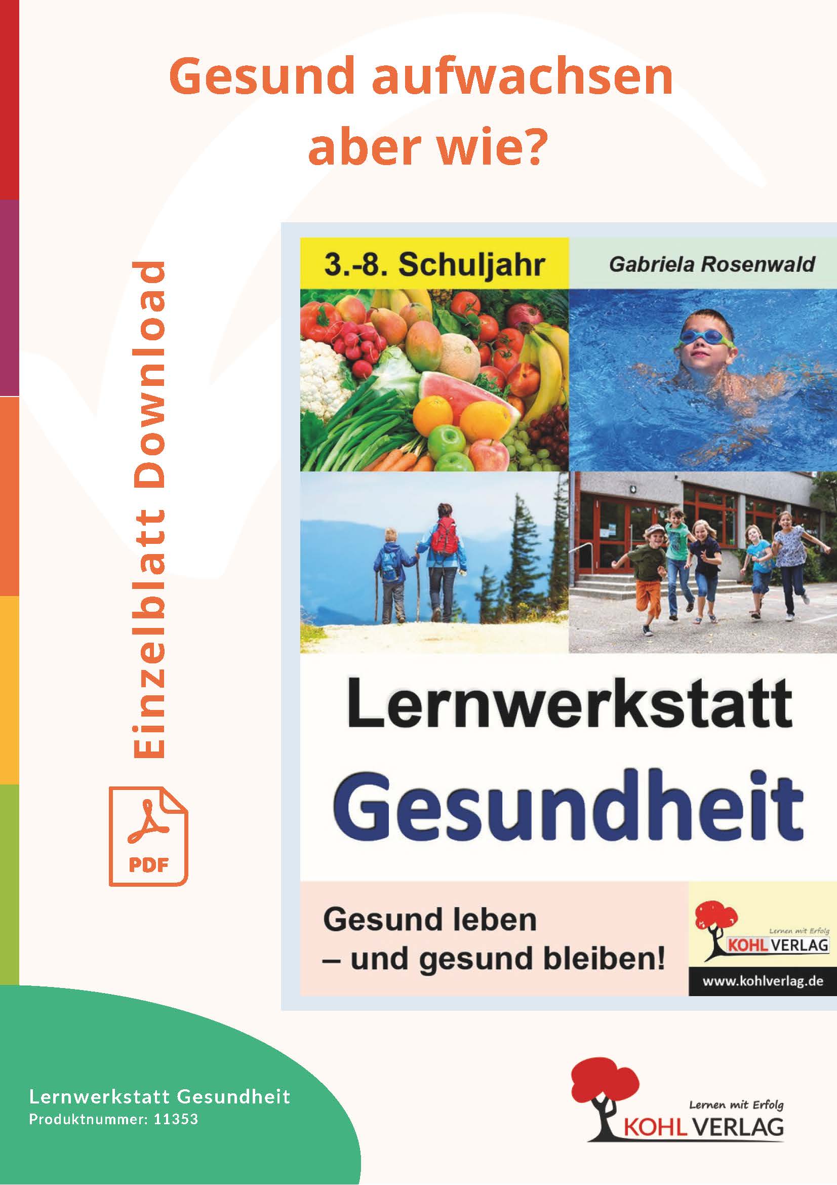 Lernwerkstatt Gesundheit: Gesund aufwachsen - aber wie?