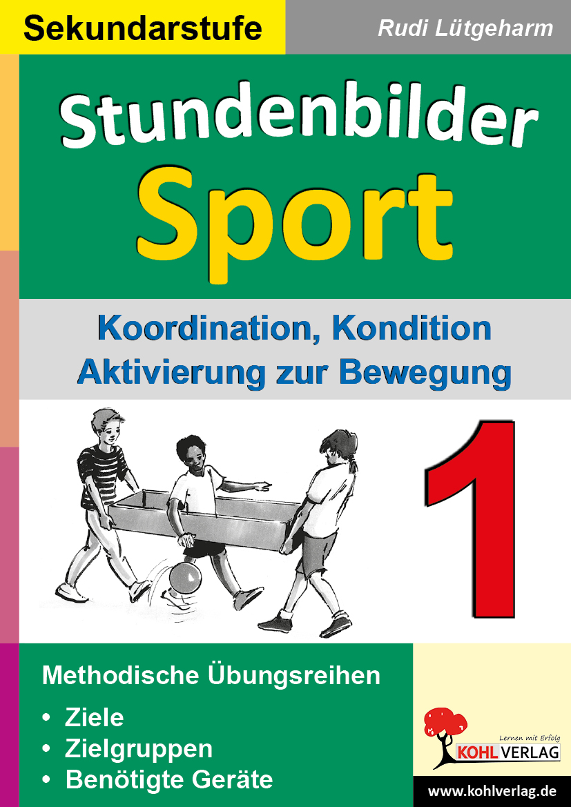 Stundenbilder Sport für die Sekundarstufe I Stundenbilder Sport für die Sekundarstufe I