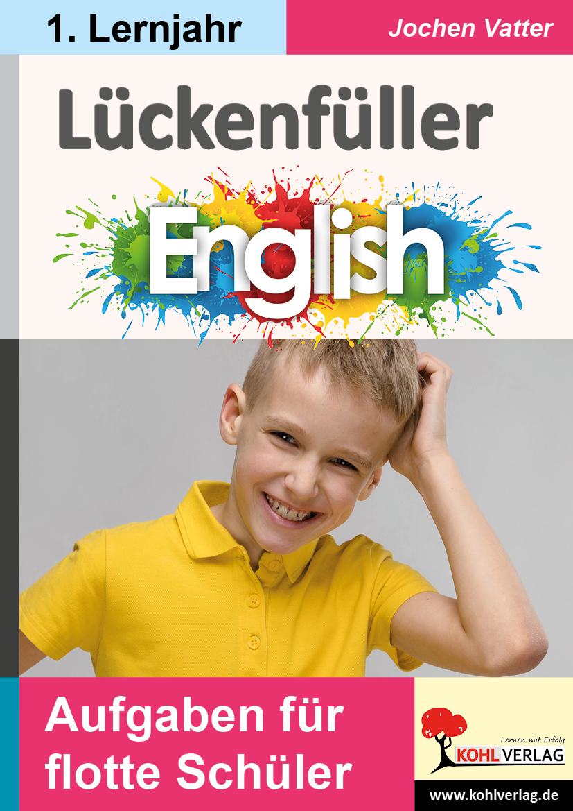 Lückenfüller ENGLISCH / ab 1. Lernjahr Lückenfüller ENGLISCH / ab 1. Lernjahr