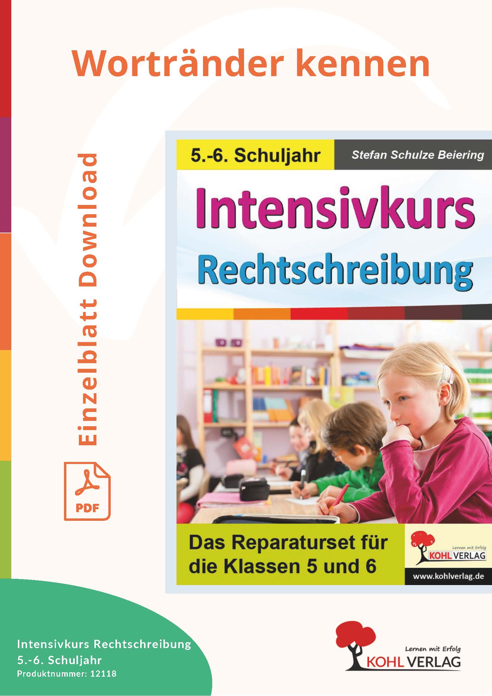 Intensivkurs Rechtschreibung 5/6: Wortränder kennen