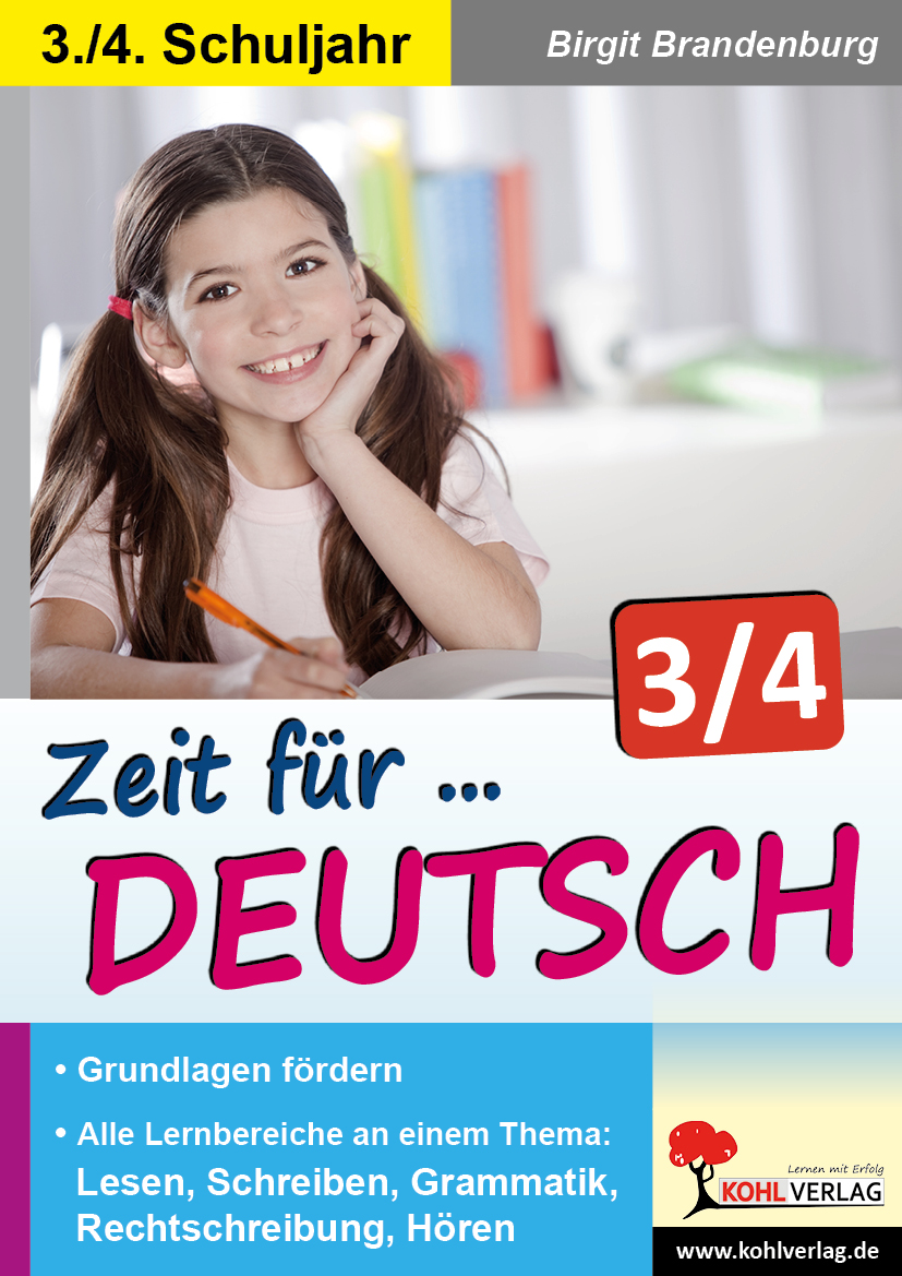 Zeit für Deutsch / Klasse 3-4 - Lernbereiche themenorientiert trainieren im 3.-4. Schuljahr