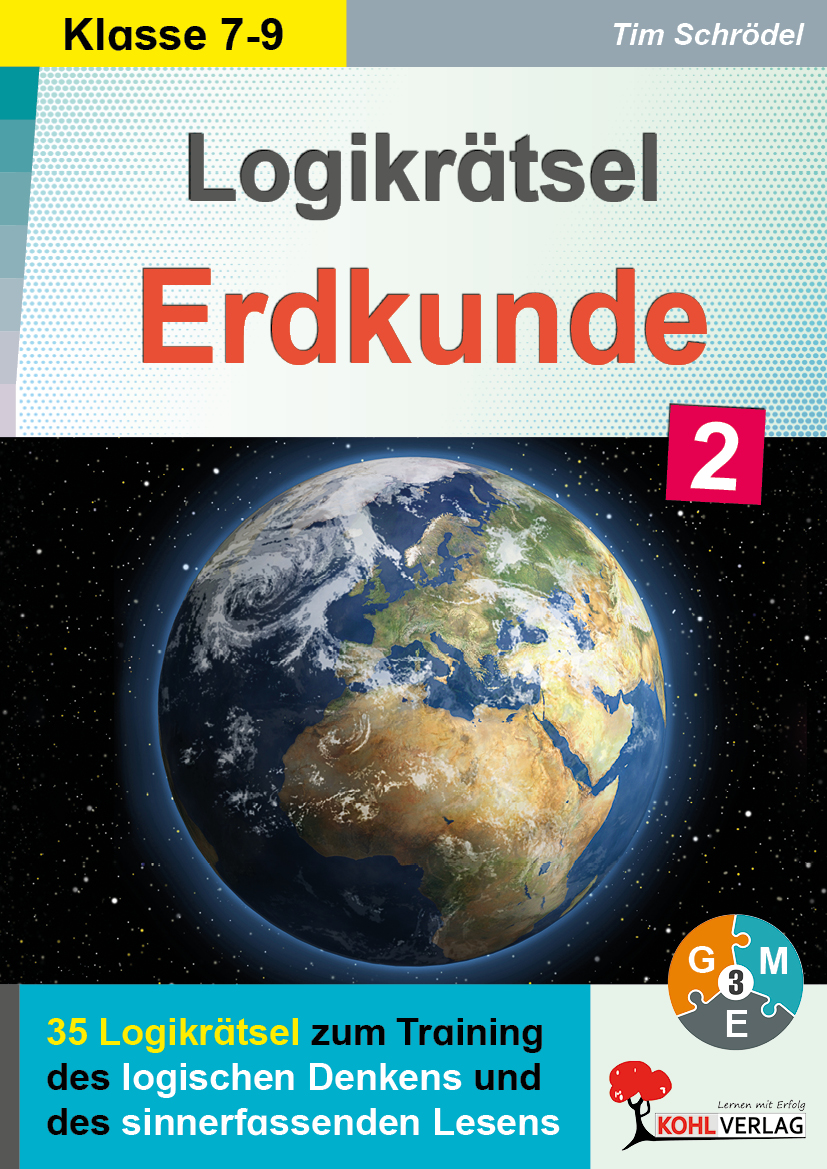 Logikrätsel Erdkunde / Band 2: Klasse 7-9