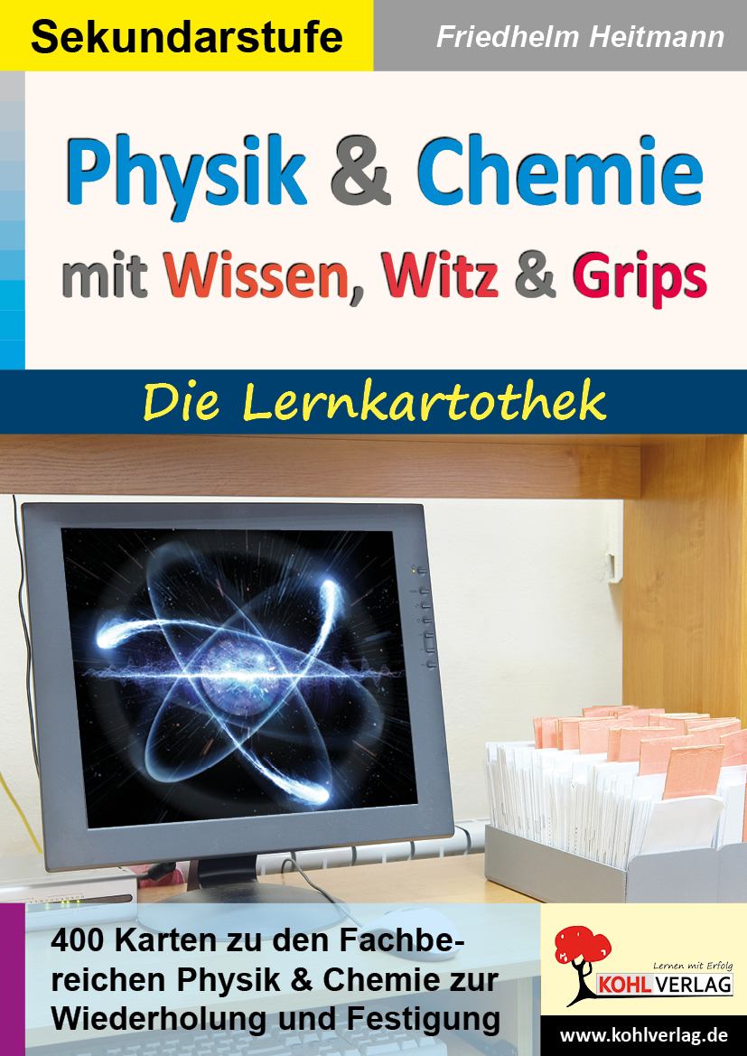 Physik und Chemie mit Wissen, Witz und Grips  -  Die Lernkartothek Physik und Chemie mit Wissen, Witz und Grips  -  Die Lernkartothek