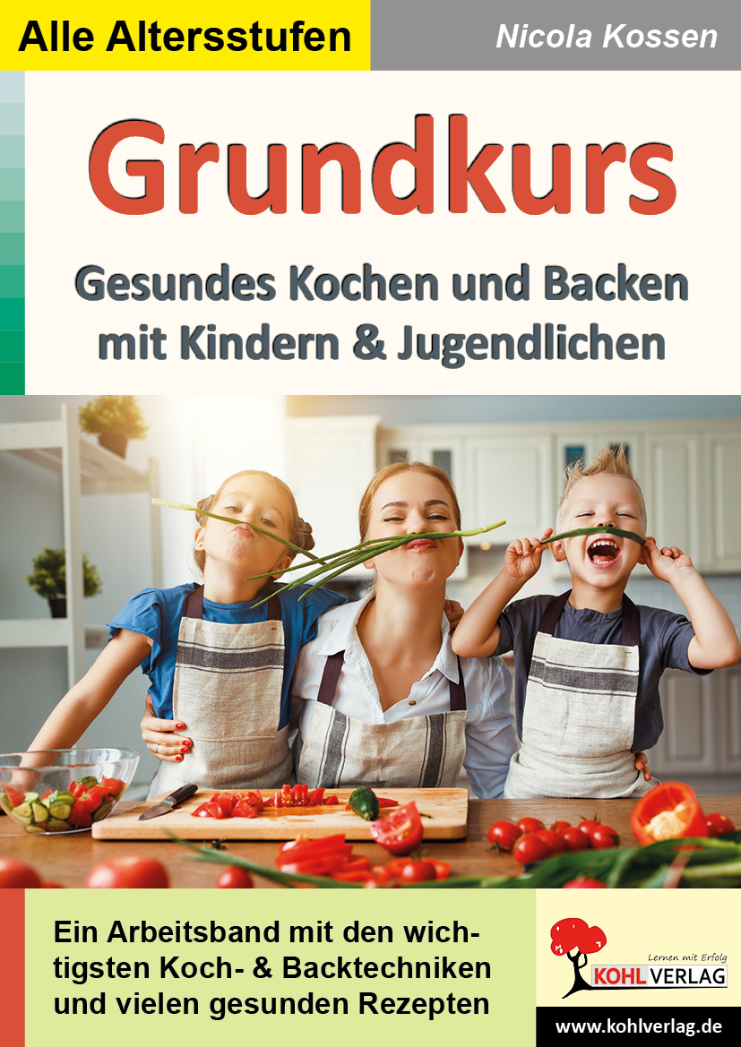 Grundkurs gesundes Kochen und Backen mit Kindern und Jugendlichen