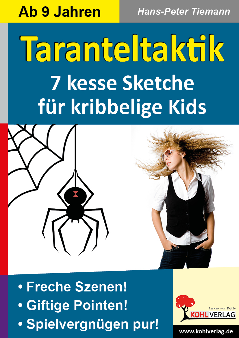 Taranteltaktik - 7 kesse Sketche für kribbelige Kids