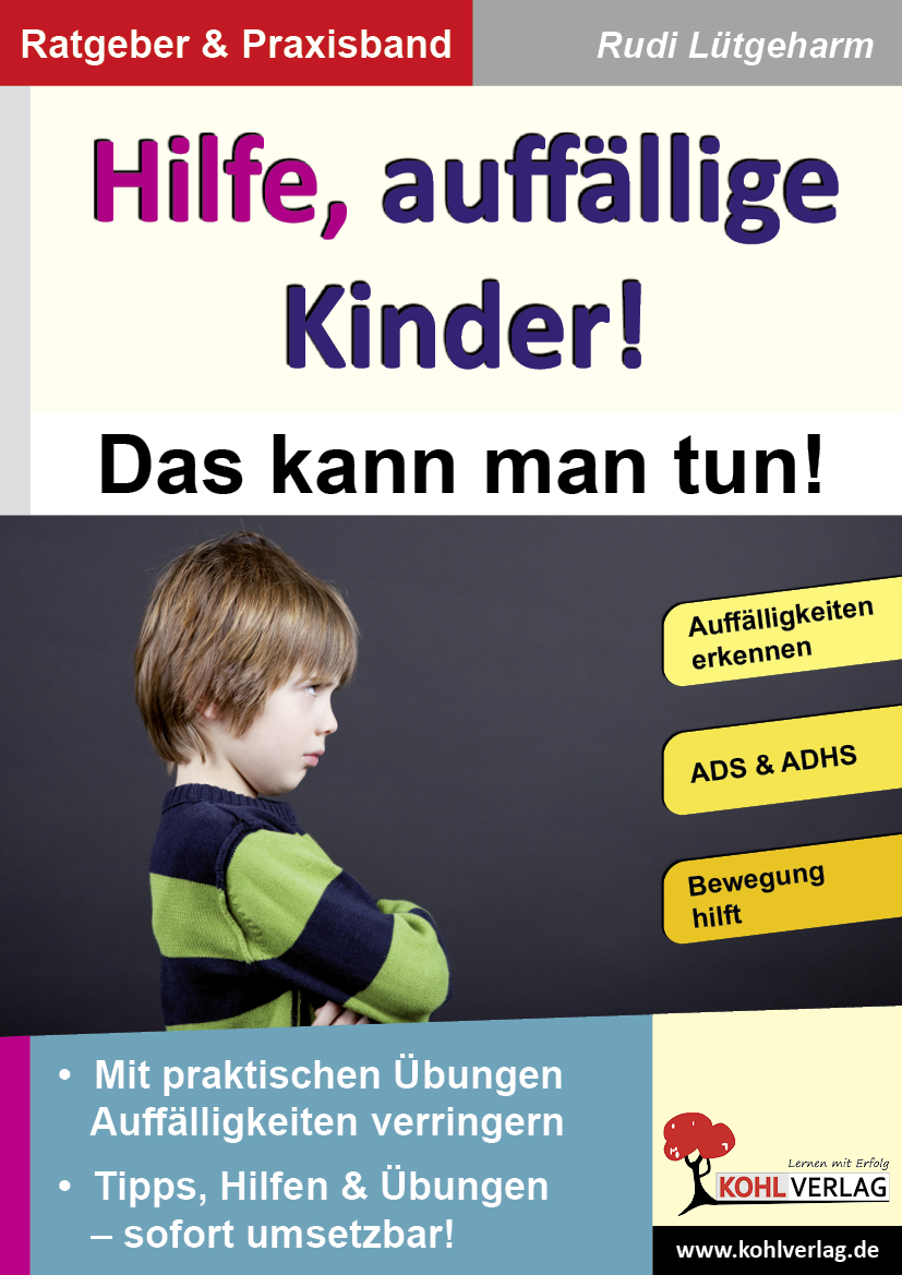 Hilfe, auffällige Kinder!