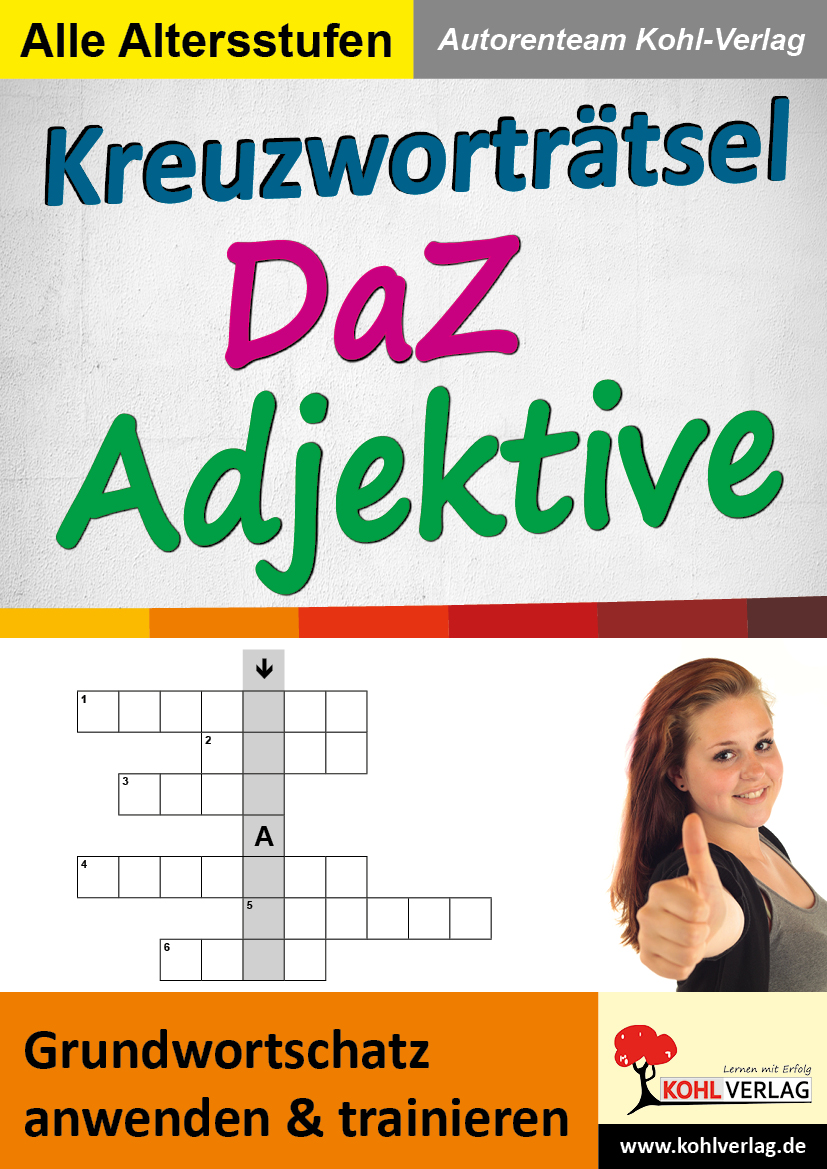 Kreuzworträtsel DaZ - Adjektive - Grundwortschatz anwenden und trainieren