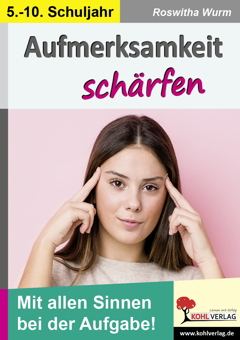 Aufmerksamkeit schärfen  /  5.-10. Schuljahr