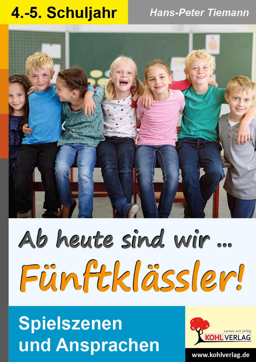 Ab heute sind wir Fünftklässler! Ab heute sind wir Fünftklässler!