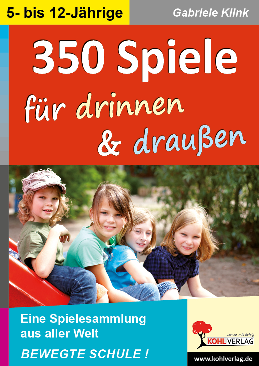 350 Spiele für drinnen und draußen