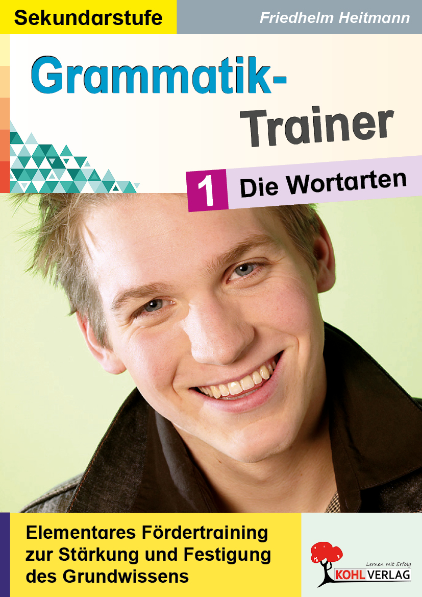 Grammatik-Trainer  / Band 1: Wortarten