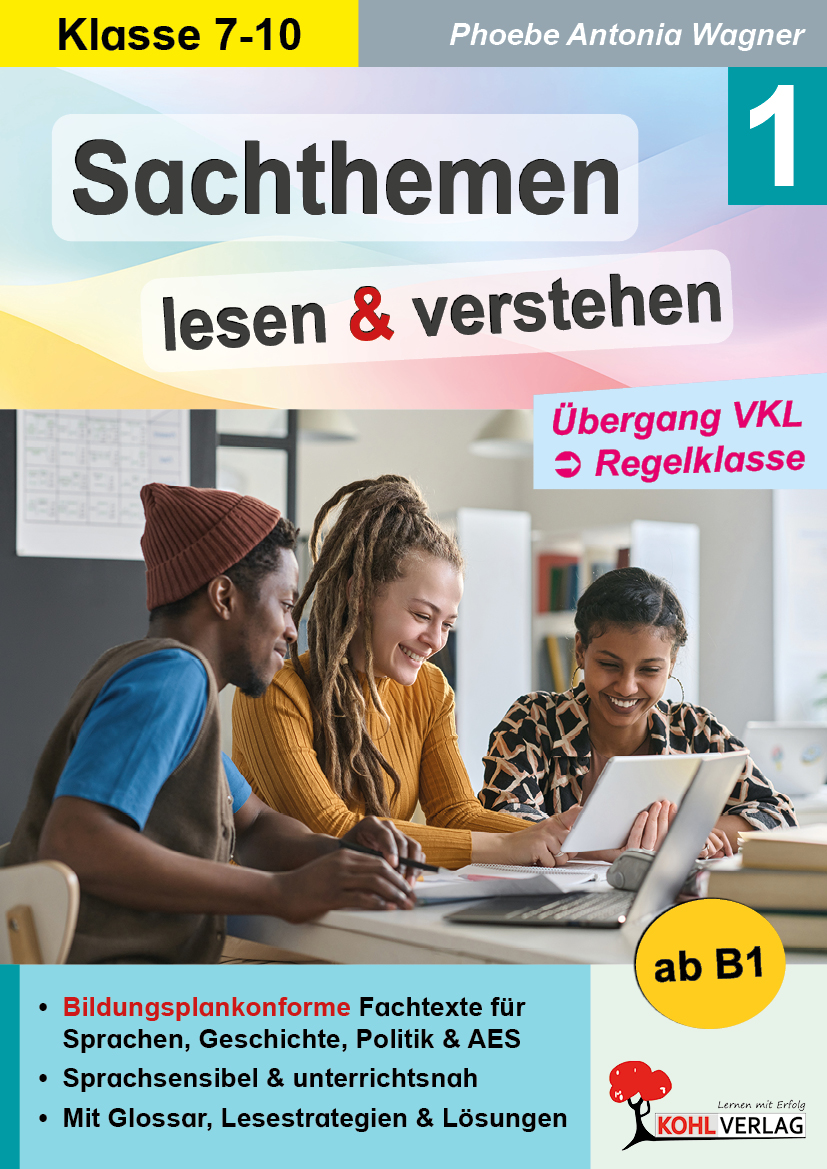 Sachthemen lesen und verstehen  /  Band 1: Übergang VKL zur Regelklasse